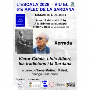 Actes previs del 51è Aplec. Conferència sobre Víctor Catala, Lluís Albert i la Sardana